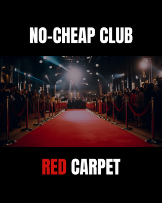 NO-CHEAP CLUB - RED CARPET